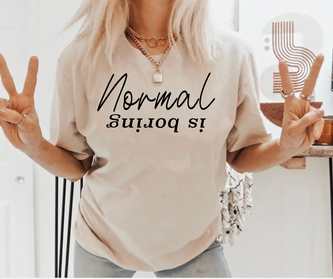Normal is Boring